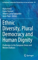 Ethnic Diversity, Plural Democracy and Human Dignity: Challenges to the European Union and Western Balkans 3030979164 Book Cover