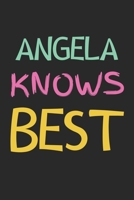 Angela Knows Best: Lined Journal, 120 Pages, 6 x 9, Angela Personalized Name Notebook Gift Idea, Black Matte Finish (Angela Knows Best Journal) 1675707413 Book Cover