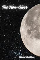 The Non-Giver: Tales of a Wandering Spirit B0CVR6LZ9F Book Cover