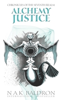 Alchemy Justice (Chronicles of the Seventh Realm) B08JF5FGTD Book Cover