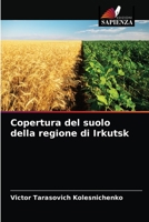 Copertura del suolo della regione di Irkutsk 6204033662 Book Cover