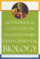 Keywords and Concepts in Evolutionary Developmental Biology 0674009045 Book Cover