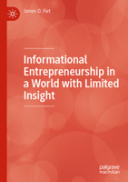 Informational Entrepreneurship in a World with Limited Insight 3031165314 Book Cover