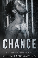Chance: Book 3 of a 3 book arc 1075429277 Book Cover
