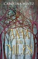 Anya and Miles: Book 2 1478786167 Book Cover