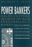 Power Bankers: Sales Culture Secrets of High-Performance Banks