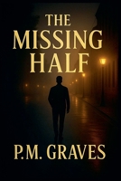 The Missing Half B0GMPC7TXC Book Cover