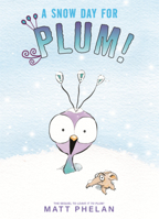 Snow Day for Plum! B0GMZJJQRV Book Cover