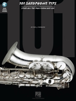 101 Saxophone Tips: Stuff All the Pros Know and Use 0634069136 Book Cover
