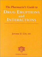 Pharmacist's Guide to Drug Eruptions and Interactions 1842140639 Book Cover