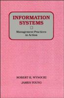 Information Systems: Management Practices in Action 0471503746 Book Cover
