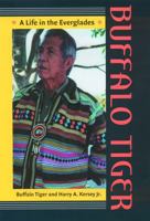 Buffalo Tiger: A Life in the Everglades (Indians of the Southeast)