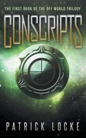 Conscripts: The First Book of The Off World Trilogy 1494720892 Book Cover