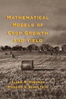 Mathematical Models of Crop Growth and Yield 0367395894 Book Cover