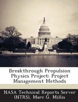 Breakthrough Propulsion Physics Project: Project Management Methods 1287263364 Book Cover