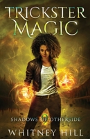 Trickster Magic (Shadows of Otherside) B0CLF4TXXH Book Cover