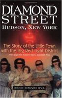 Diamond Street: The Story of the Little Town With the Big Red Light District 188378901X Book Cover