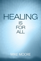 Healing Is for All 1733371605 Book Cover