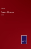 Palgrave of Sycamora: Vol. III 3375017227 Book Cover