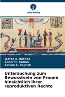 Untersuchung zum Bewusstsein von Frauen hinsichtlich ihrer reproduktiven Rechte (German Edition) 6209871259 Book Cover