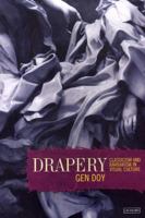 Drapery: Classicism and Barbarism in Visual Culture 1860645399 Book Cover