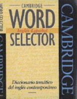 Cambridge Word Selector: English-Espanol (Cambridge Word Routes) 0521425824 Book Cover
