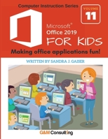 Microsoft Office 2019 for Kids 1735279617 Book Cover
