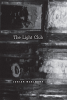 The Light Club: On Paul Scheerbart's "The Light Club of Batavia" 0226514579 Book Cover