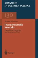 Thermoreversible Networks: Viscoelastic Properties and Structure of Gels 3662147955 Book Cover
