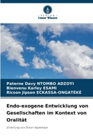 Endo-exogene Entwicklung von Gesellschaften im Kontext von Oralität (German Edition) 6207968085 Book Cover