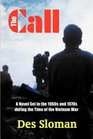 The Call: A Novel Set in the 1960s and 1970s During the Time of the Vietnam War 161897307X Book Cover