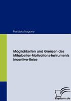 M Glichkeiten Und Grenzen Des Mitarbeiter-Motivations-Instruments Incentive-Reise 3980818063 Book Cover