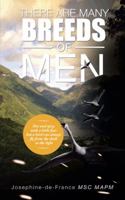 There are Many Breeds of Men: Hot and Spicy with a Little Fear but a Bird can Always Fly from the Dark to the Light 149187970X Book Cover