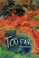 Too Far 097188014X Book Cover