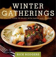 Winter Gatherings: Casual Food to Enjoy with Family and Friends 0061672505 Book Cover