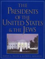 The Presidents of the United States & the Jews 0824604288 Book Cover