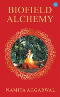 Biofield Alchemy B0DST6XZWC Book Cover
