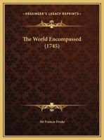 The World Encompassed 1164055690 Book Cover