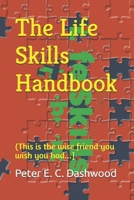 The Life Skills Handbook: (The wise friend you wish you had...) B0DYZFK5ZS Book Cover