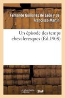 Un épisode des temps chevaleresques 201337870X Book Cover