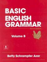 Basic English Grammar: Volume B 0133683583 Book Cover