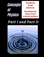 Solutions of Concepts of Physics by H C Verma - I & II - Latest Edition B0B95WT19G Book Cover