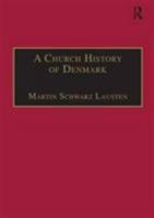 A Church History of Denmark 0754603075 Book Cover