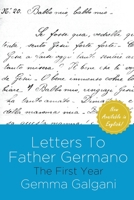 Letters to Father Germano—The First Year B0B8C8WH9H Book Cover