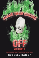 Shake Them Haters off Volume 7: Numbers and Word Finds-Puzzle for the Brain 1532096542 Book Cover