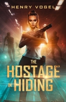 The Hostage in Hiding 1958333018 Book Cover