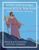 God's Unfolding StoryBOOK For Kids: Old Testament Edition B0BGKZD61Z Book Cover