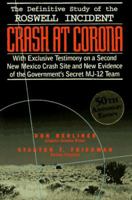 Crash at Corona: The U.S. Military Retrieval and Cover-Up of a UFO 156924863X Book Cover