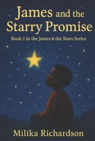 James and the Starry Promise (James and The Stars Series) B0FNWPPFSV Book Cover