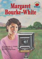 Margaret Bourke-White 0876148909 Book Cover
